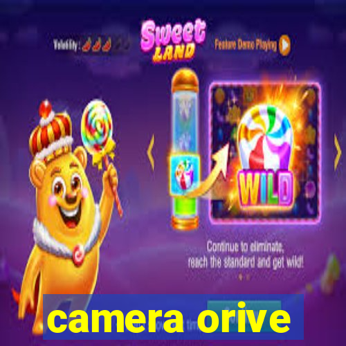 camera orive